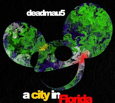 deadmau5 A City In Florida